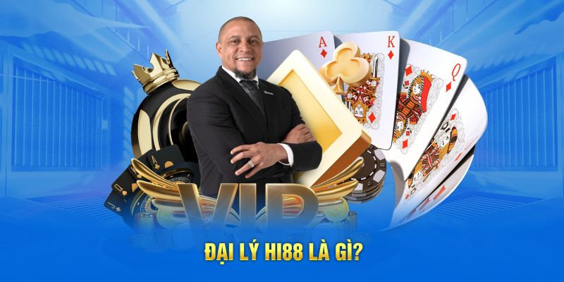 Đại lý Hi88 là gì?